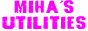 Miha's utilities - useful and free!